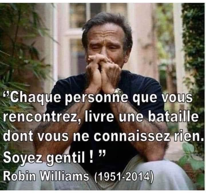 Robin Williams soyez gentil Robin Williams